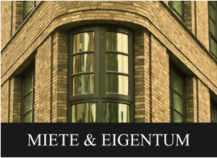 MIETE & EIGENTUM