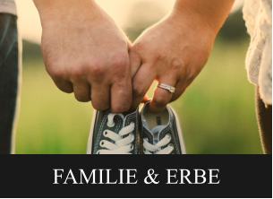 FAMILIE & ERBE FAMILIE & ERBE FAMILIE & ERBE